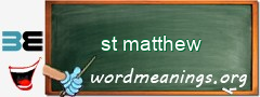 WordMeaning blackboard for st matthew